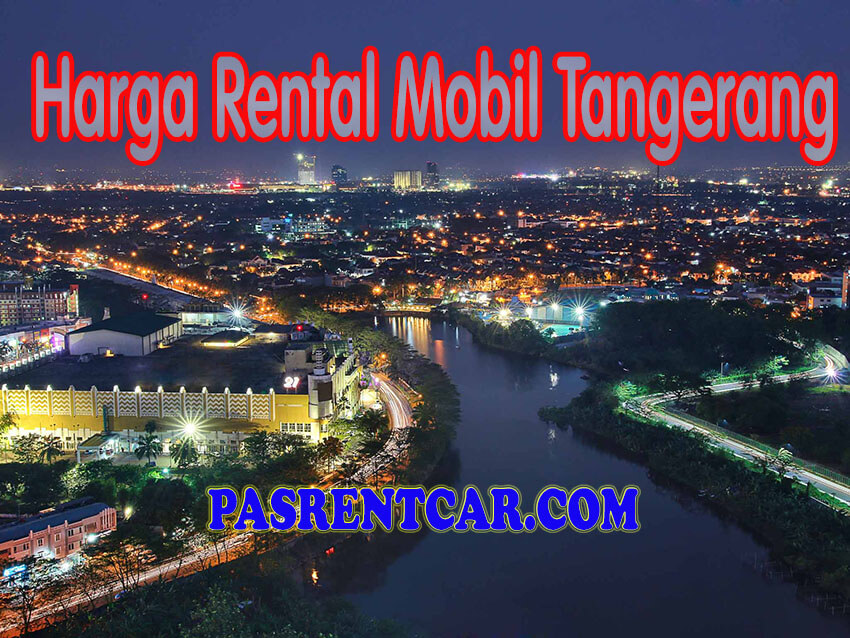 Harga Rental Mobil Tangerang